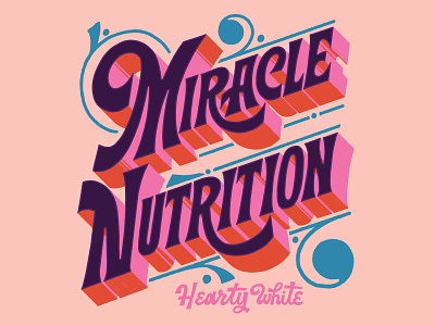Miracle Nutrition hand lettered lettering letters nostalgic retro typography vintage vintage inspired