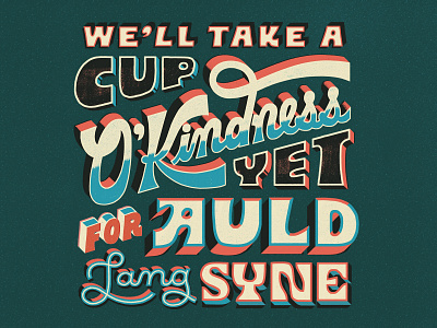 Cup O'Kindness hand lettered hand lettering illustration nye type vintage vintage inspired
