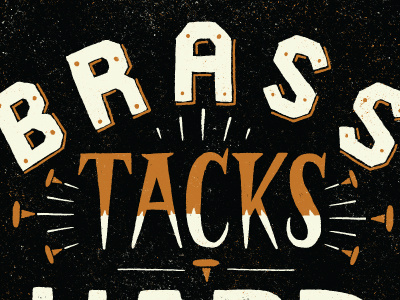 Brass Tacks lettering