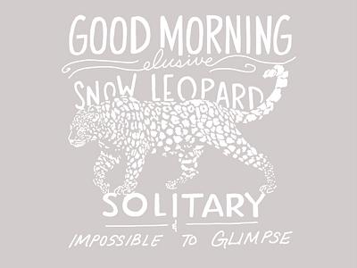 GM Snow Leopard calligraphy digital illustration graphic design hand lettering illustration illustration art imagery layout layoutdesign lettering personal project pro create typography writing