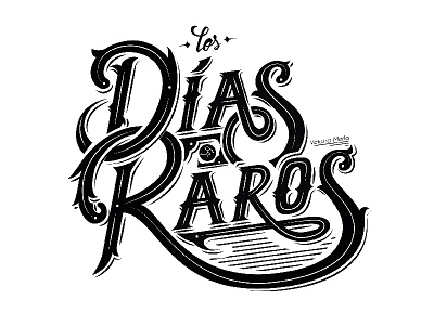 Los días raros - Lettering