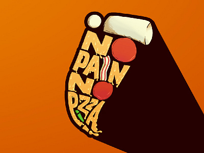 No pain No pizza art design detail gym illustration lettering motivation pizza tipo tuani typography