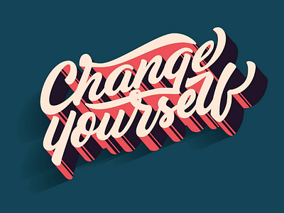 Change yourself - Lettering art blend change design illustration lettering tipo tuani typography vector