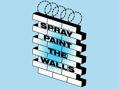 SPRAY PAINT THE WALLS design typography