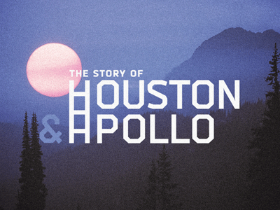 The Story of Houston & Apollo (proposal 3/3) band identity logo logo design logotype music