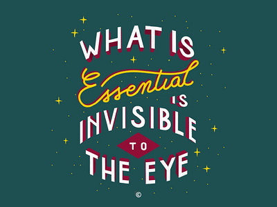 What is essential is invisible to the eye . digital art digital lettering fine art font hand lettering handmade illustration lettering letters pattern quote type type foundry typography vintage