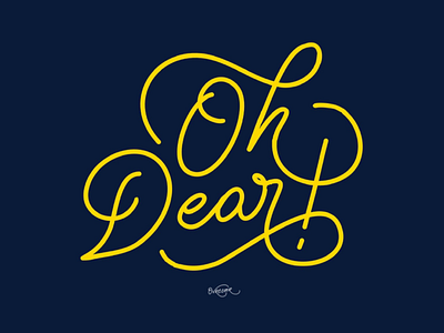 Oh Dear ! digital lettering drawing fine art font graphic design hand lettering illustration lettering logo logotype monoline pattern quote tees type type foundry typography watercolor