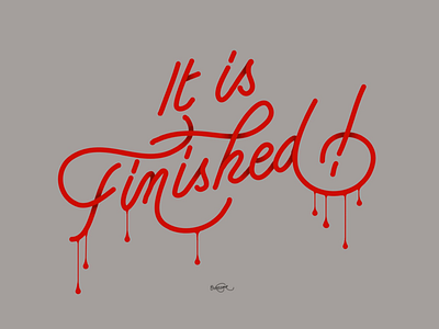 It Is Finished ! digital art digital lettering drawing fine art font hand lettering handmade illustration jesus pattern pattern design type type foundry typography