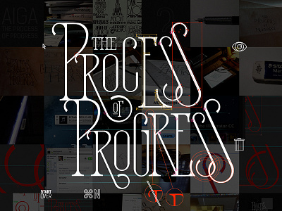 AIGA : Process of Progress - Todd Purgason aiga art direction branding design juxt interactive lettering process process of progress