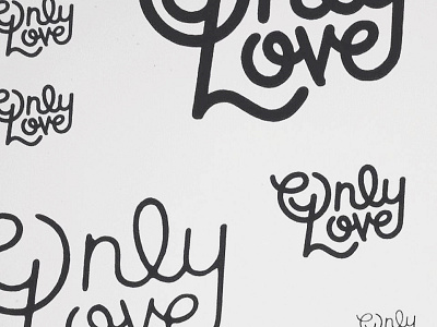 Only Love hand drawn hand lettering lyric only love script typography