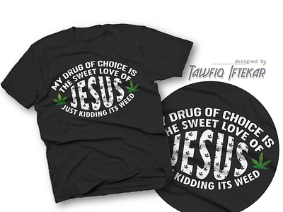 Jesus Love funny t shirt weed