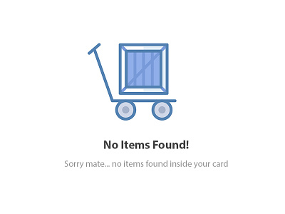 No Items Found ecommerce empty empty cart empty states free free cart its amazing no results no results found