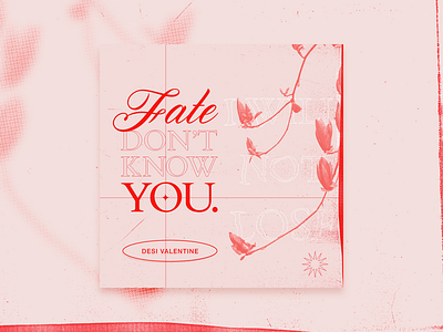 Mix.12 // Fate Don't Know You – Desi Valentine album art art direction cover art design design art graphic lyrics music typography