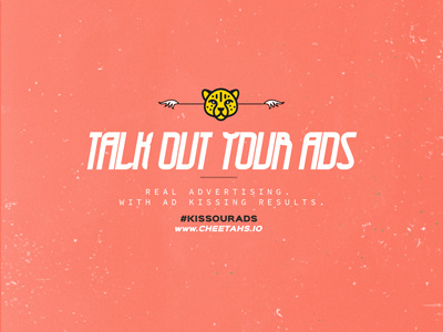 Talk Out Your Ads #KissOurAds