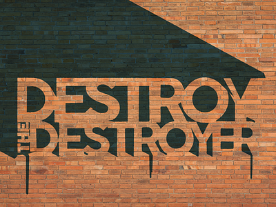 DESTROYTHEDESTROYER destroy graffiti type typography