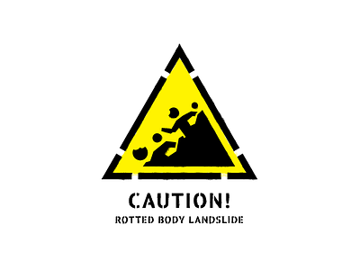 Rotted Body Landslide cannibal corpse caution sign