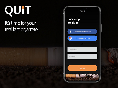 QUIT - #DailyUI 001 Sign up screen app cigarette quit smoking