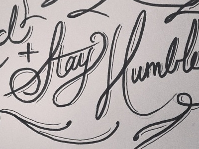 Stay Humble... type snippet ceed ceedcreative copic humble ink lettering maddox phillip stay type typography