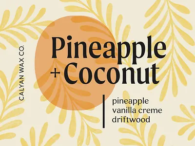 Pineapple + Coconut Candle Label candle coconut foliage fort worth graphic design illustrator label label design pineapple print design summer texture type typography