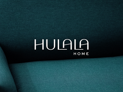 Hulala Home Brand Identity brand brand identity branding design fort worth furniture home hulala identity logo luxury retailer type typography