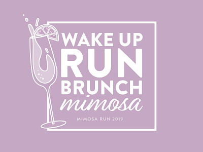 Mimosa Run 2019 apparel design brunch design fort worth illustration illustrator mimosa mimosa run run shirt social running trust printshop tshirt design type typography vector