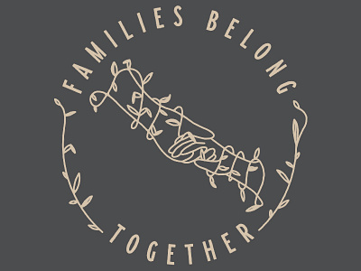 Families Belong Together cesar contreras debut design families belong together hands illustration plants t shirt design vines