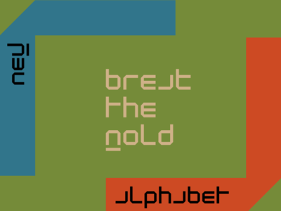 Break the mold - New Alphabet