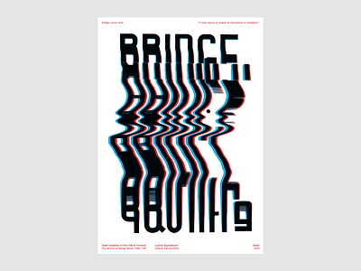 BRIDGE POSTER analog design poster typography