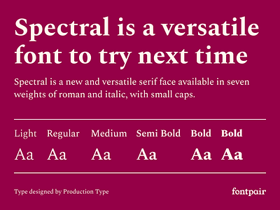 Spectral - Serif Google Font font font pair font pairing fontpair fonts google font google fonts googlefonts production type serif serif font serif google font serifs spectral typeface typeface design typography