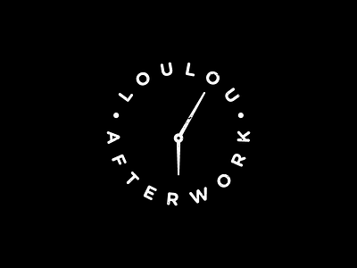 Lou Lou After Work clock clockwise gotham logo logotype symbol ten past six texture type typography vintage wall clock