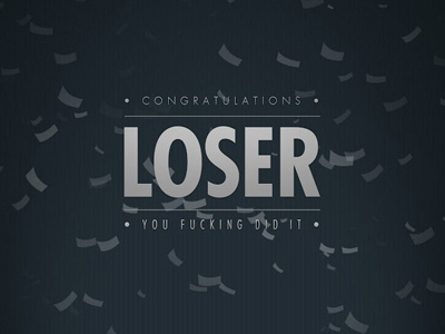Congrats Loser success type