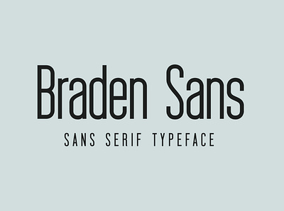 Braden Sans branding design display editorial font font family handcrafted minimalism modern sans serif sans serif font screen typeface typography web font