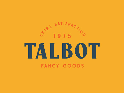 Paschal Dumont - Talbot Logo americana display font handcrafted logo retro type typeface typography vintage