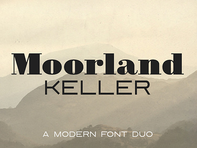 Moorland Keller - a modern font duo