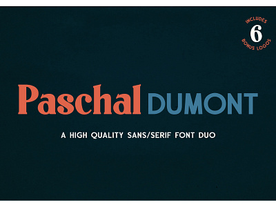 Paschal Dumont - a Classy Serif/Sans Font Duo branding design display font font duo handcrafted logo sans sanserif serif typeface typography vintage