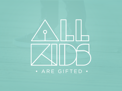 All Kids Are Gifted