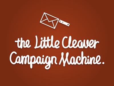The Little Cleaver Campaign campaign cleaver email envelope letter marketing script subtle shadow