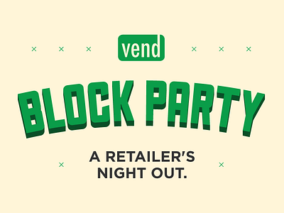 Vend Block Party Title 3d text cross green offwhite subtle vend