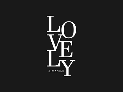 Lovely & Maniac