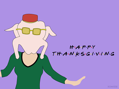 Happy Thanksgiving friends graphic design illustration monica geller thanks giving thanksgiving thanksgiving day turkey