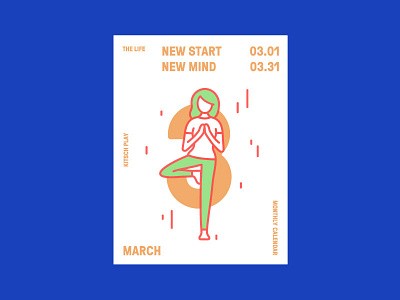 The life calendar. March. New start calendar girl march riso spring woman yoga