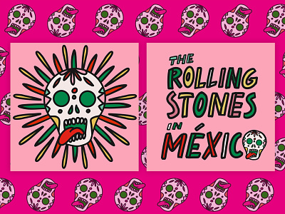 The Rolling Stones in Mexico art design digital art digital illustration graphic illustration lettering music music design rocknroll rolling stones
