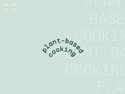 2019 Resolution - (More) Plant Based Cooking branding design typography