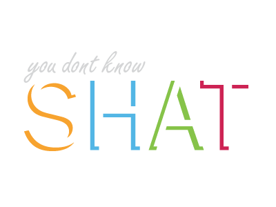 You Don't Know Shat!