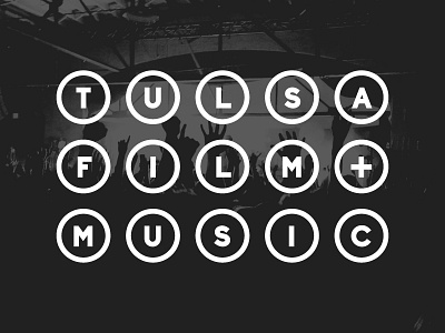 Tulsa Film + Music Logo black and white bright lights circles concerts film logo marquee movies music oklahoma plus tulsa