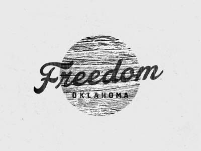 Freedom freedom hometown oklahoma roots rustic script small town texture vintage weathered western wood