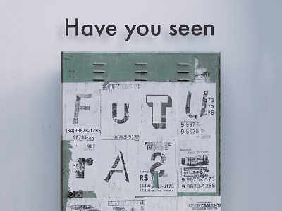 Have you seen Futura? II