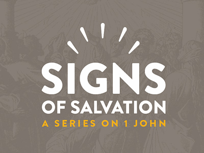 Signs of Salvation 1 john brandon grotesque church salvation series white yellow