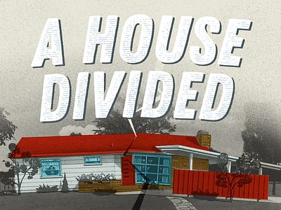 A House Divided Original Concept