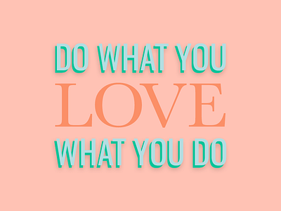 Do What You Love